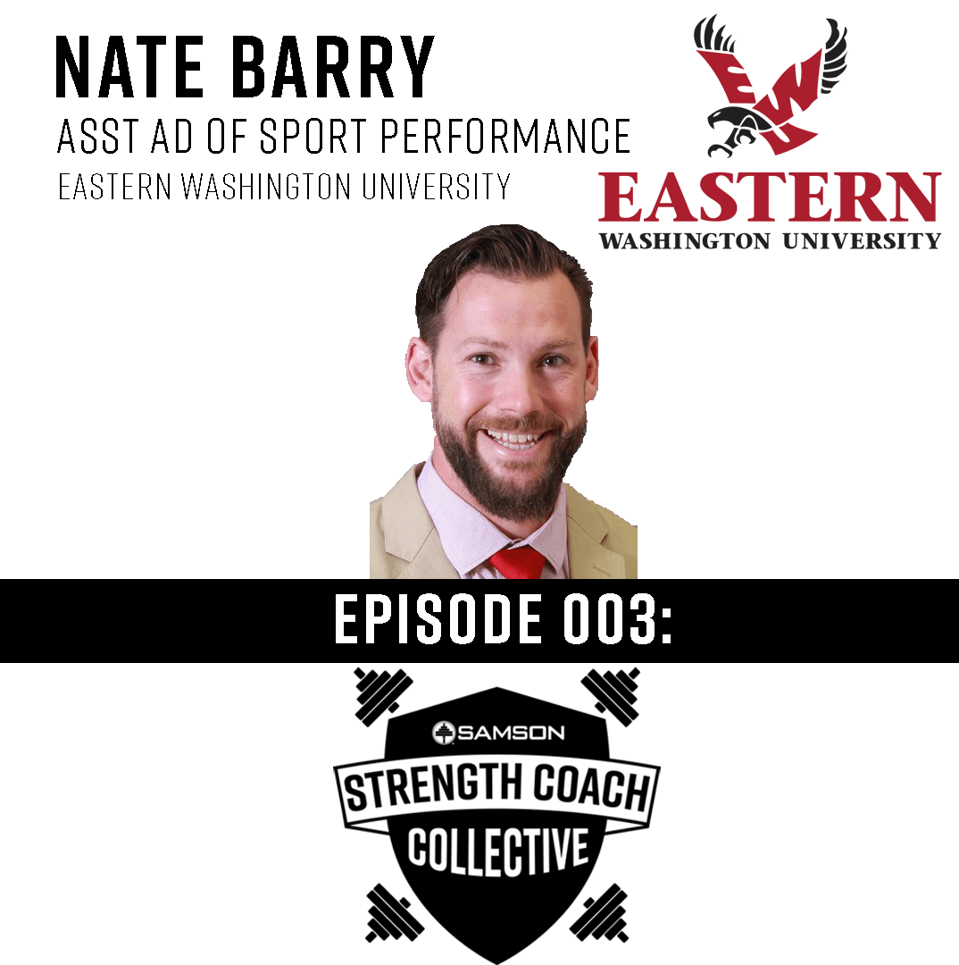 E 003: Nate Barry ( Assistant Athletic Director of Athletic Performance)