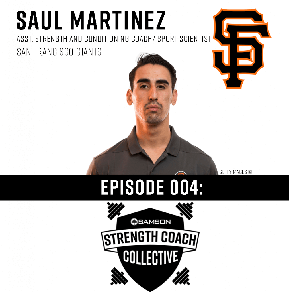 Samson Strength Coaches Collective Episode 4 Saul Martinez