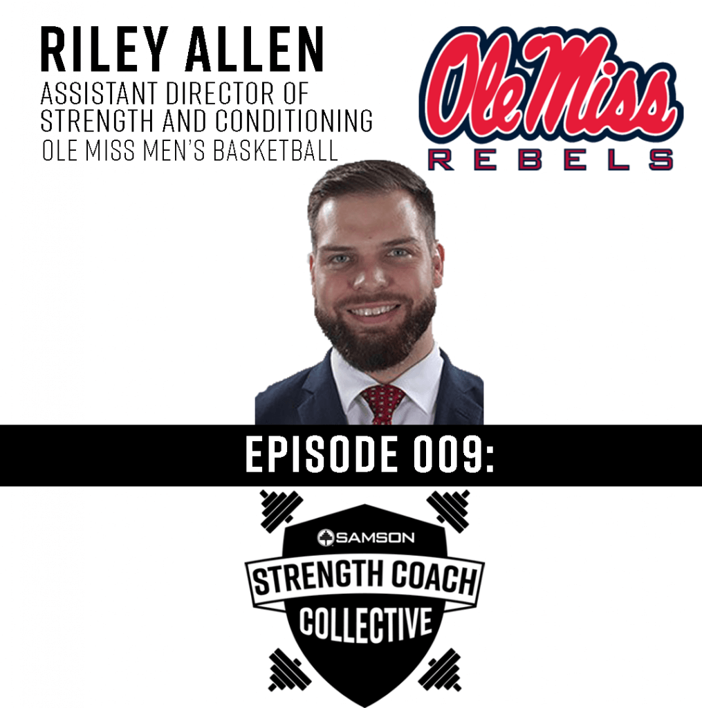 Samson Strength Coaches Collective Episode 9 Riley Allen