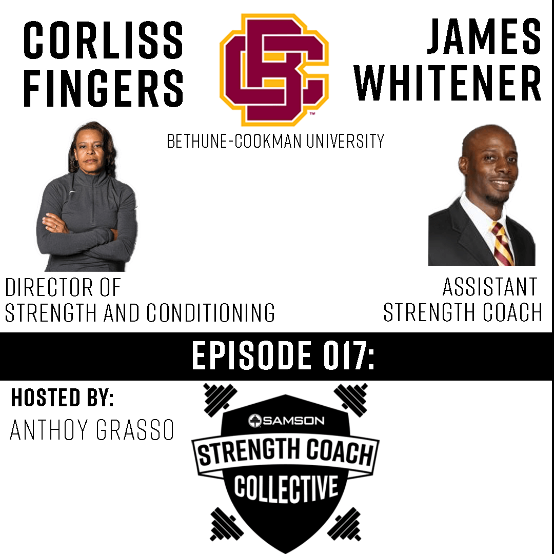 Samson Strength Coach Collective Episode 017 | Corliss Fingers & James Whitener