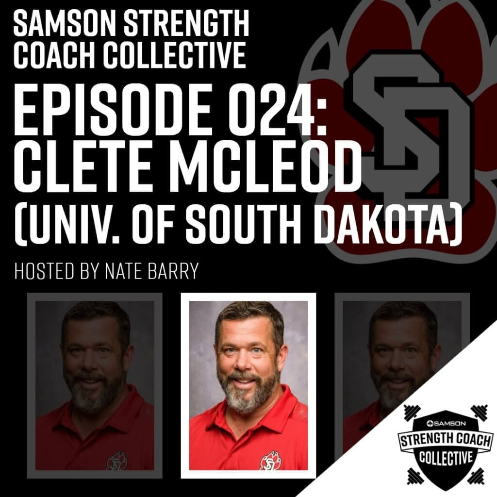 Samson Strength Coach Collective Episode 024 | Clete Mcleod