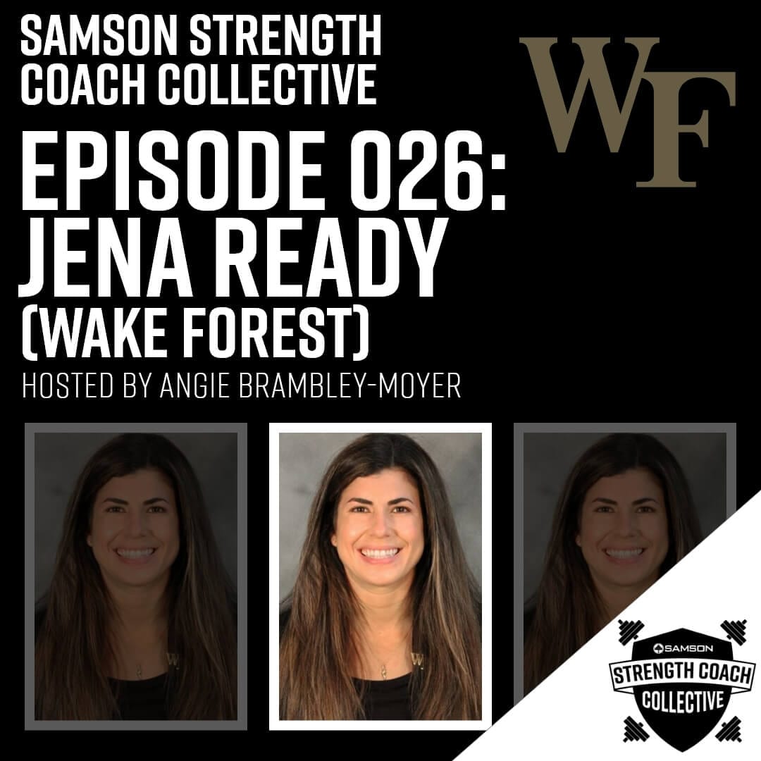 Samson Strength Coach Collective Episode 026 | Jena Ready