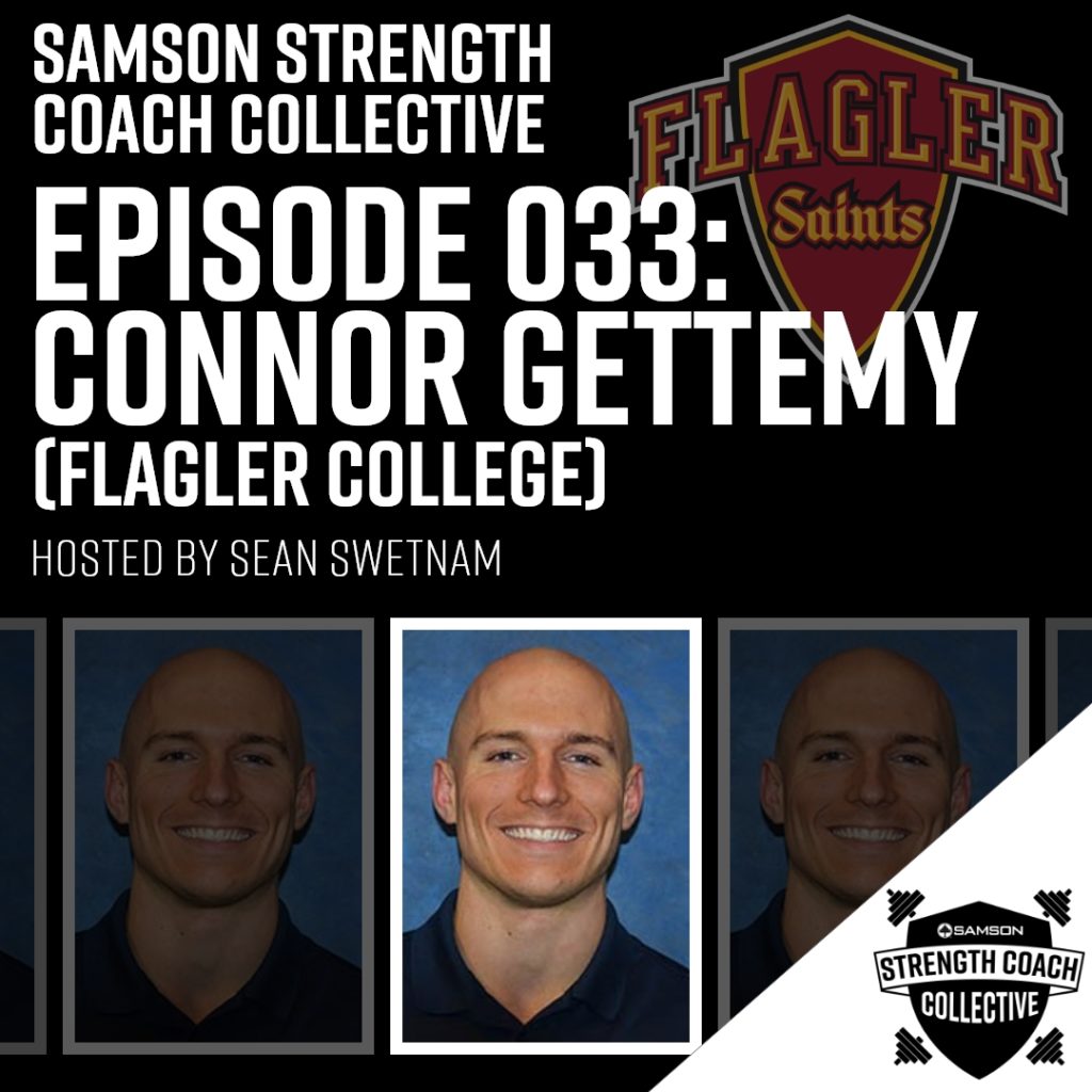 Samson Strength Coach Collective - Episode 033: Connor Gettemy (Flagler College)