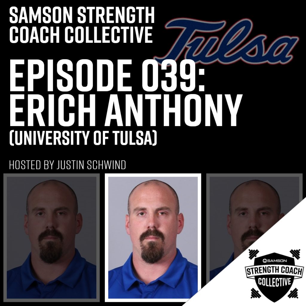 Samson Strength Coach Collective: Episode 039 - Erich Anthony (University of Tulsa)