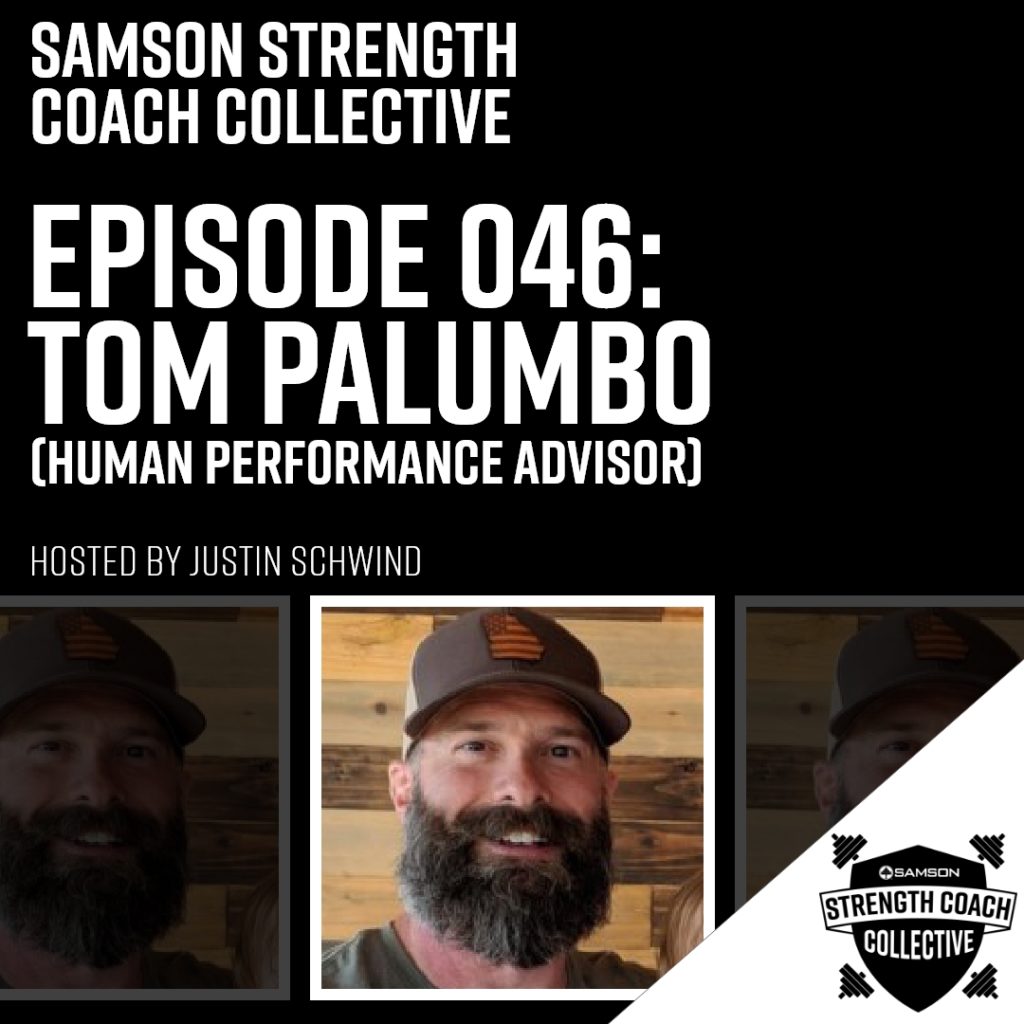 Samson Strength Coach Collective: Episode 046 - Tom Palumbo (AFSOC HQ)