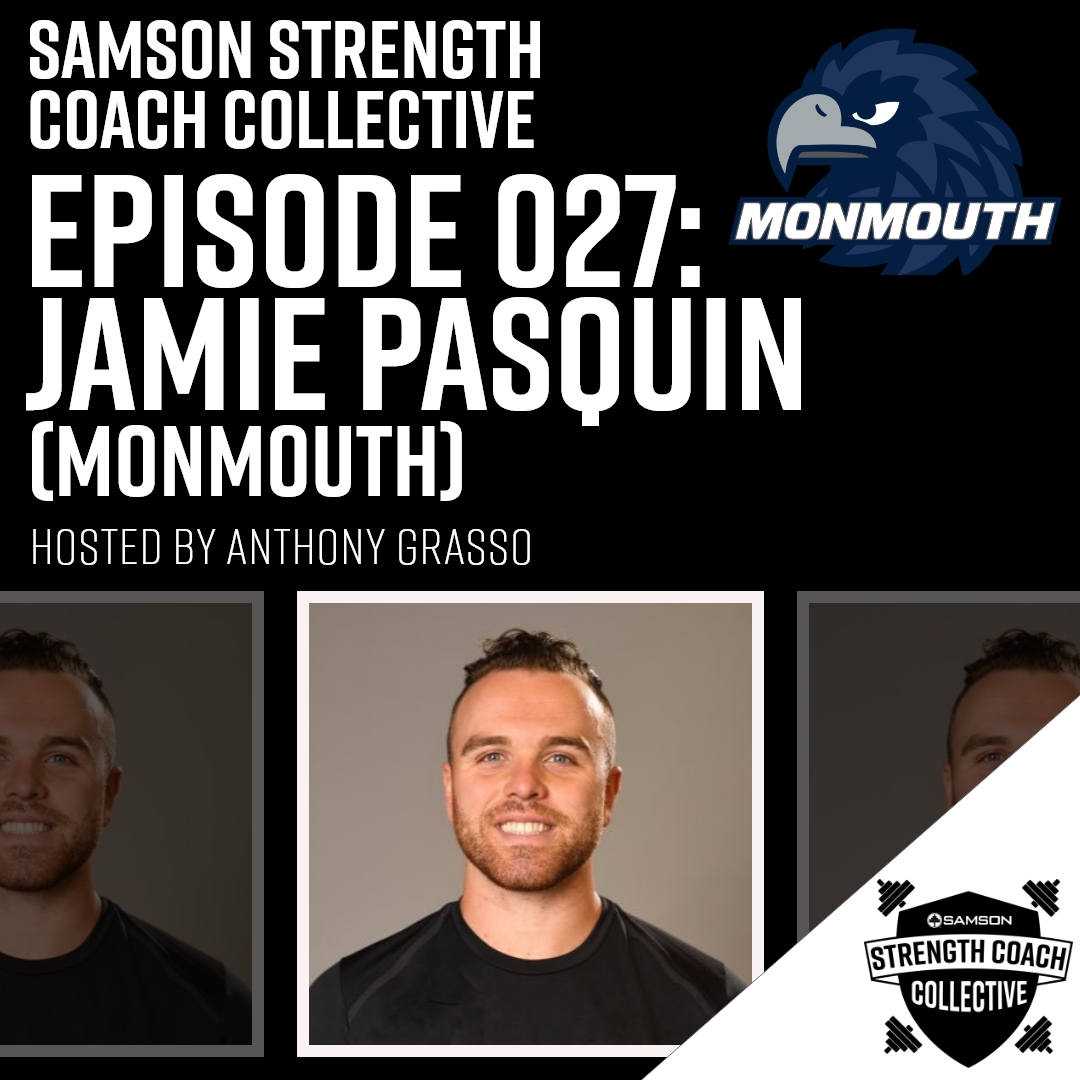 Samson Strength Coach Collective Episode 27: Jamie Pasquin | Monmouth