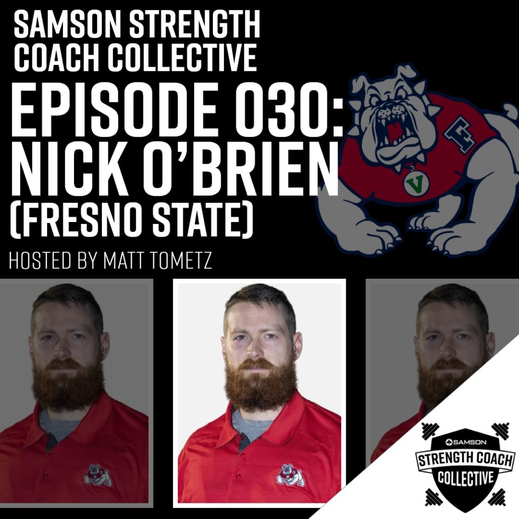 Samson Strength Coach Collective Episode 30: Nick O'Brien | Fresno State