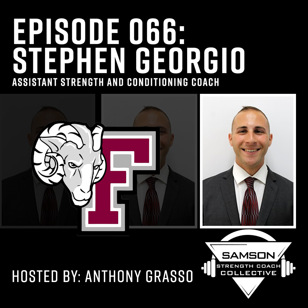 Samson Strength Coach Collective: E066 Steve Georgio (Fordham University)