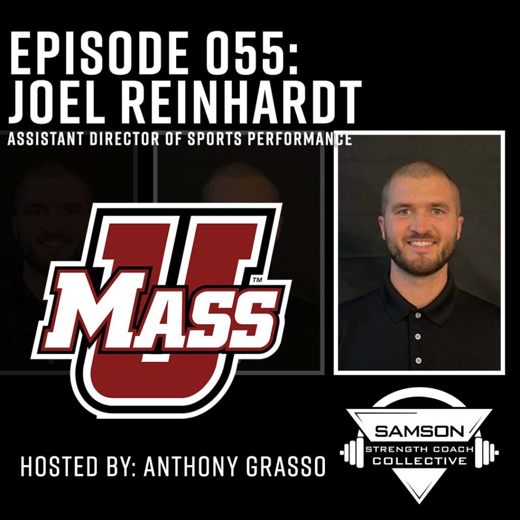 Samson Strength Coach Collective: E055 - Joel Reinhardt (University of Massachusetts Amherst)