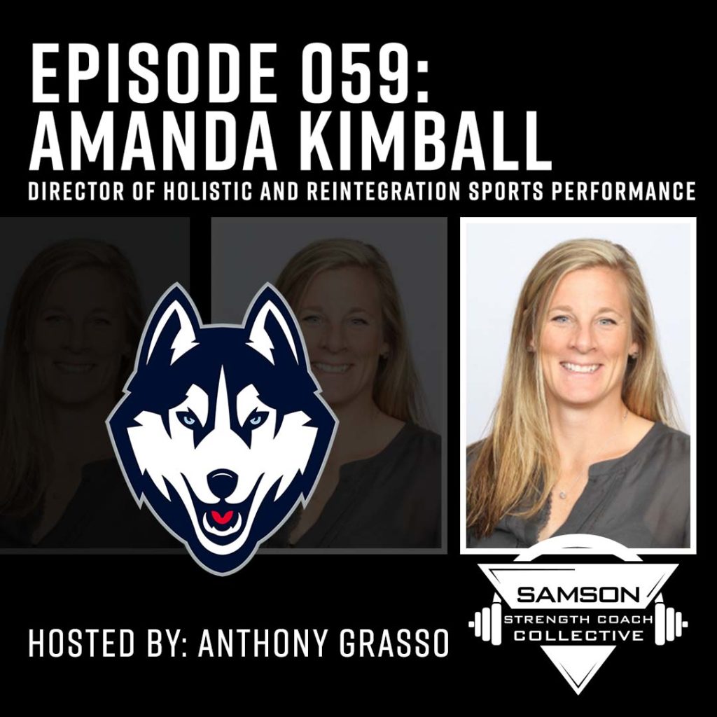 Samson Strength Coach Collective: E059 - Amanda Kimball (University of Connecticut)