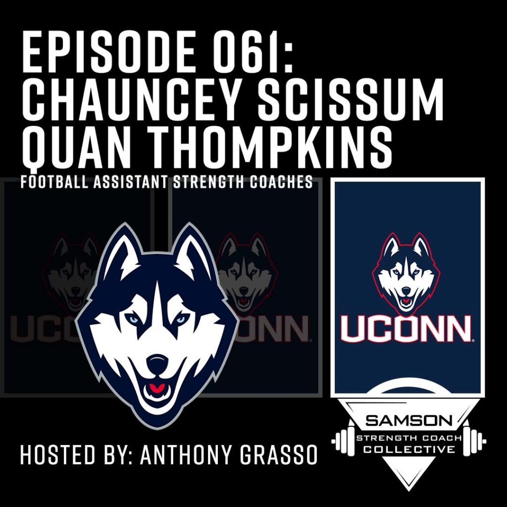 Samson Strength Coach Collective: E061 - Quan Thompkins and Chauncey Scissum (UConn Football)