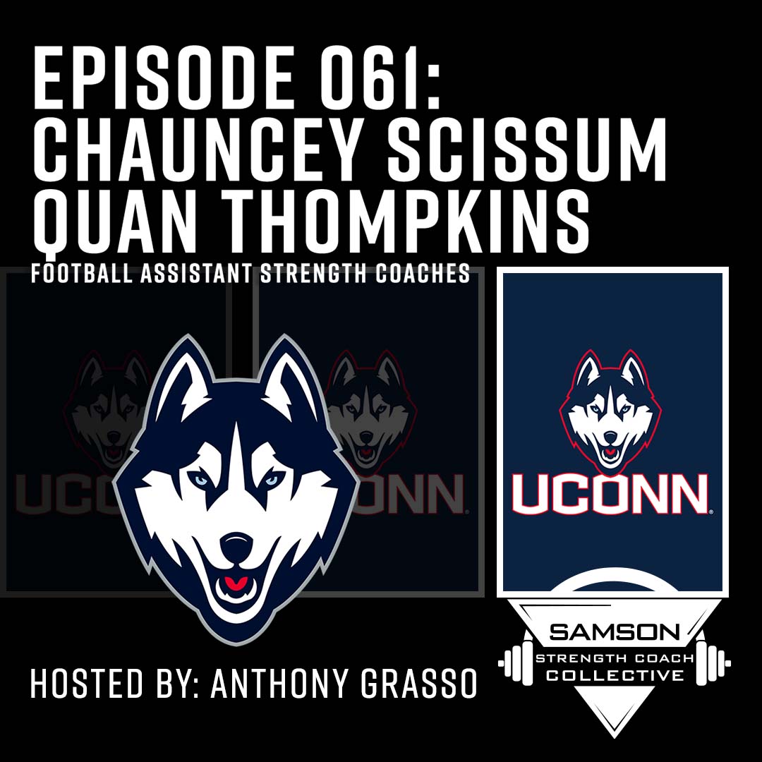 Samson Strength Coach Collective: E061 – Quan Thompkins and Chauncey Scissum (UConn Football)