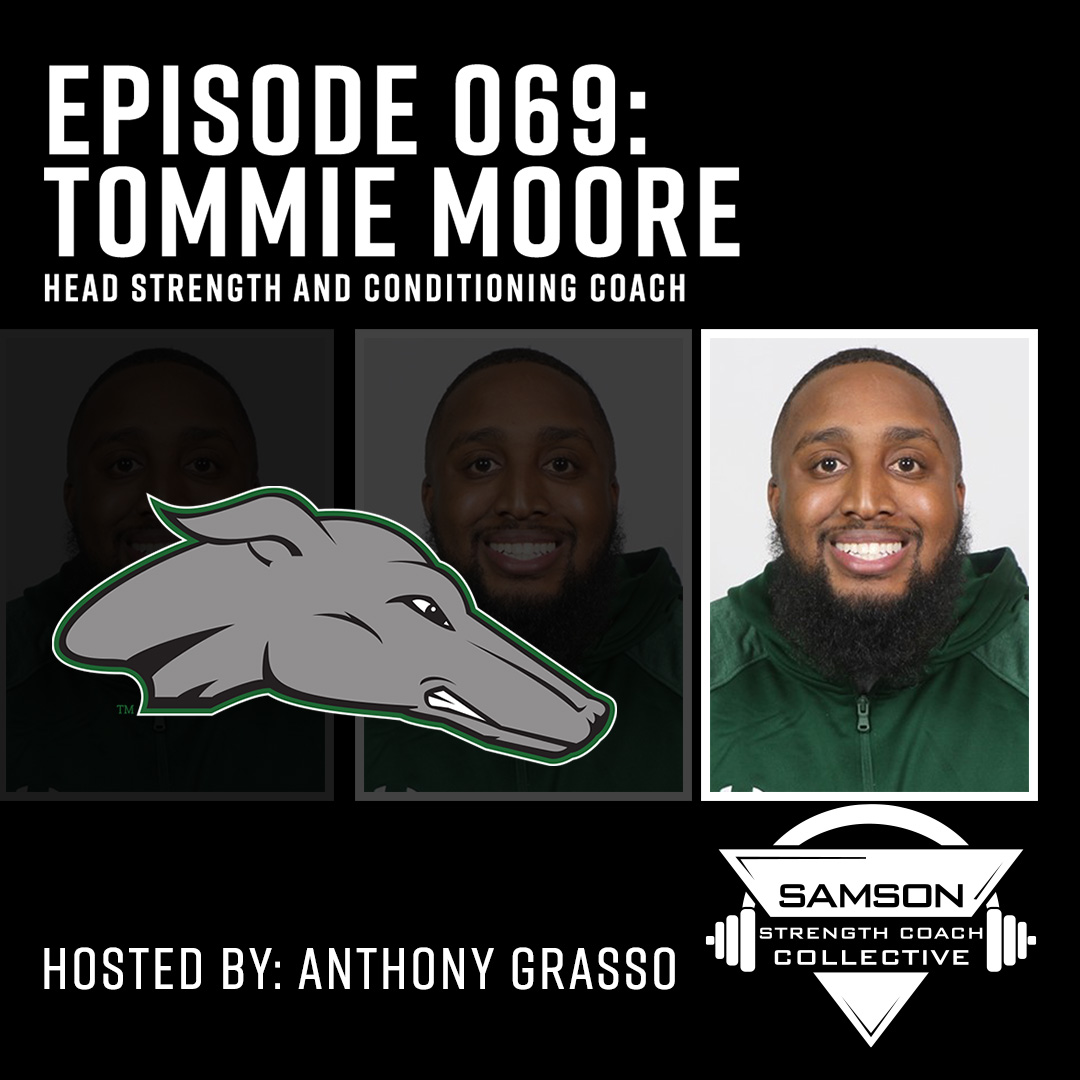 Samson Strength Coach Collective: E069 – Tommie Moore (Eastern New Mexico University)