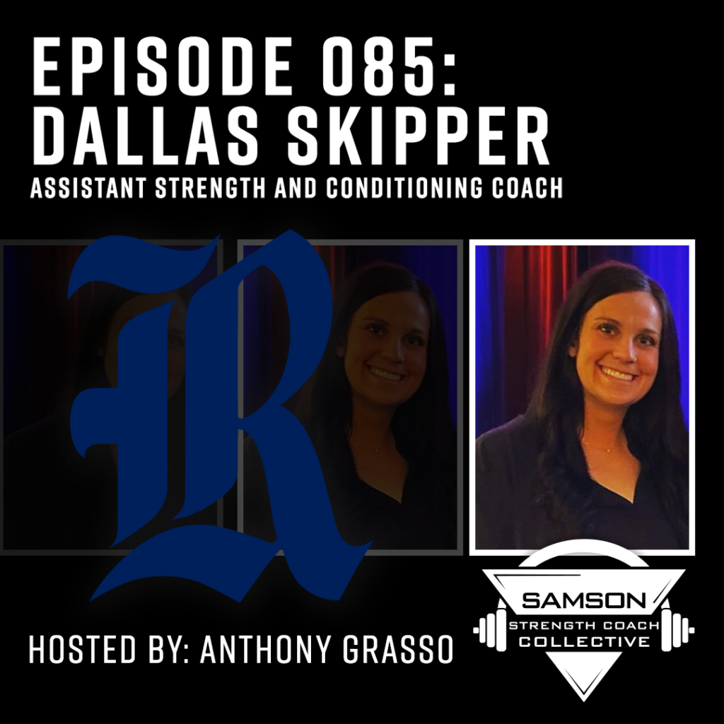 E085: Dallas Skipper (Assistant Strength and Conditioning Coach)