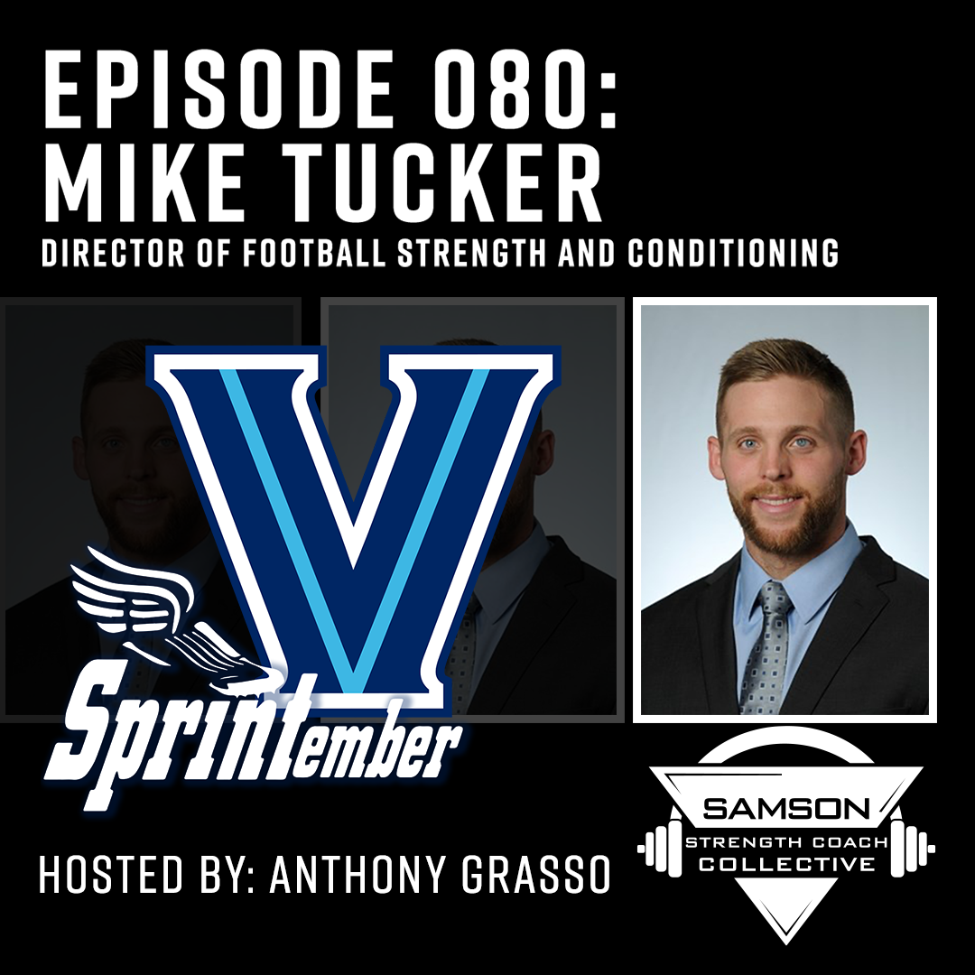 080: Mike Tucker – Director of Football S&C (Villanova University)