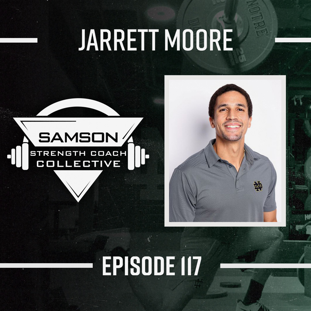 Episode 117: Jarrett Moore (Associate Strength and Conditioning Coach)