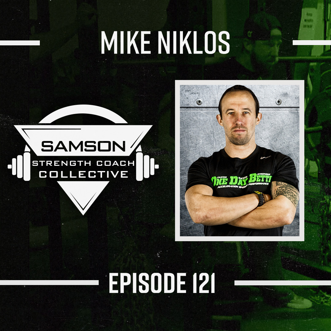 E121: Mike Niklos (Head Strength and Performance Coach)