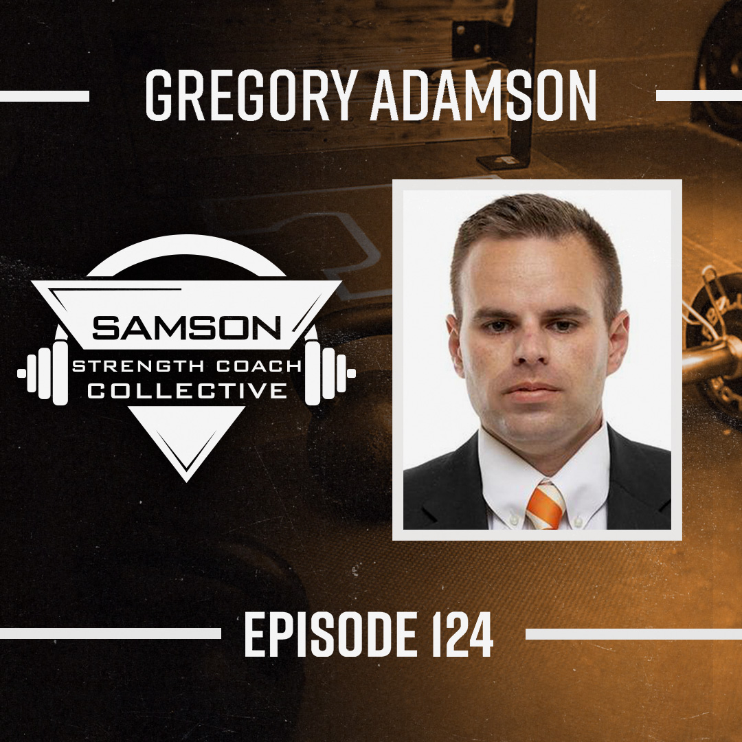 S2 E124: Gregory Adamson (Associate Director of Sports Performance)