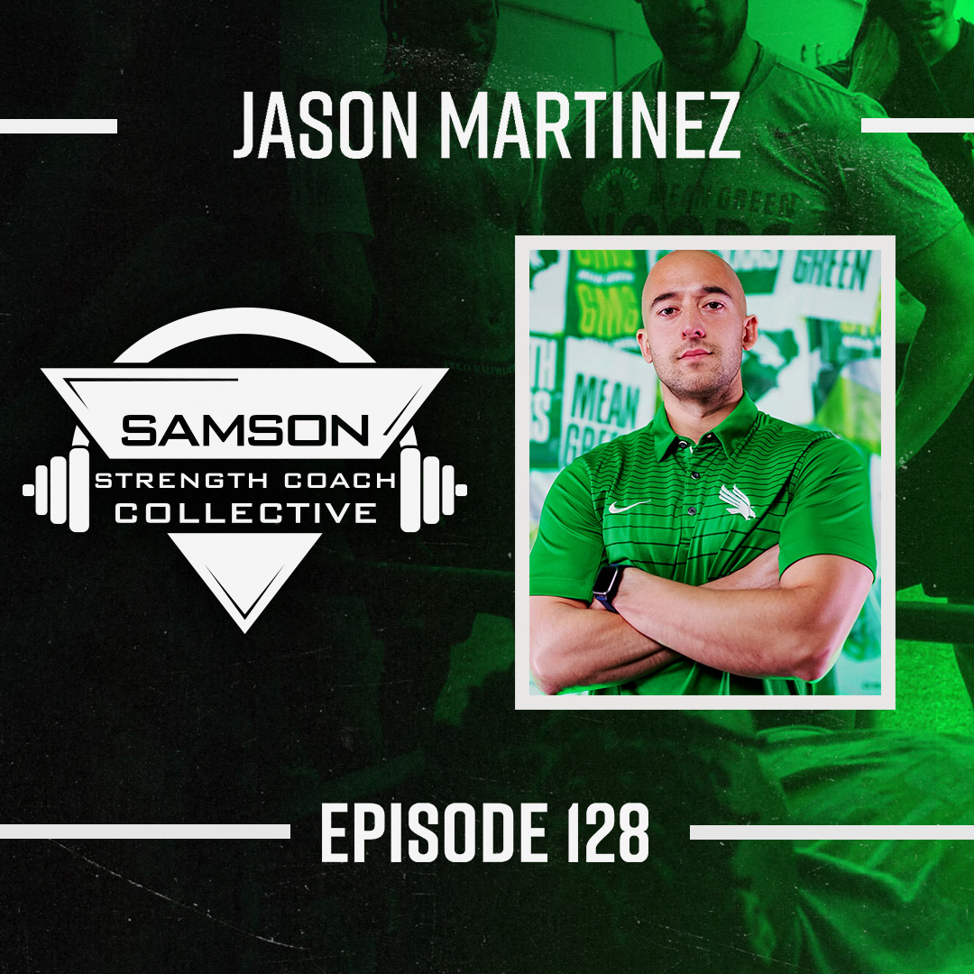 S2 E128: Jason Martinez (Strength and Conditioning Coach)