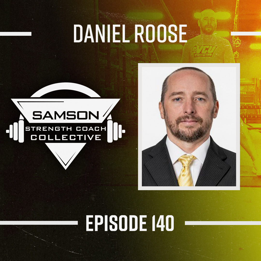 S2 E140: Daniel Roose (Director of Sports Performance for Men's Basketball)