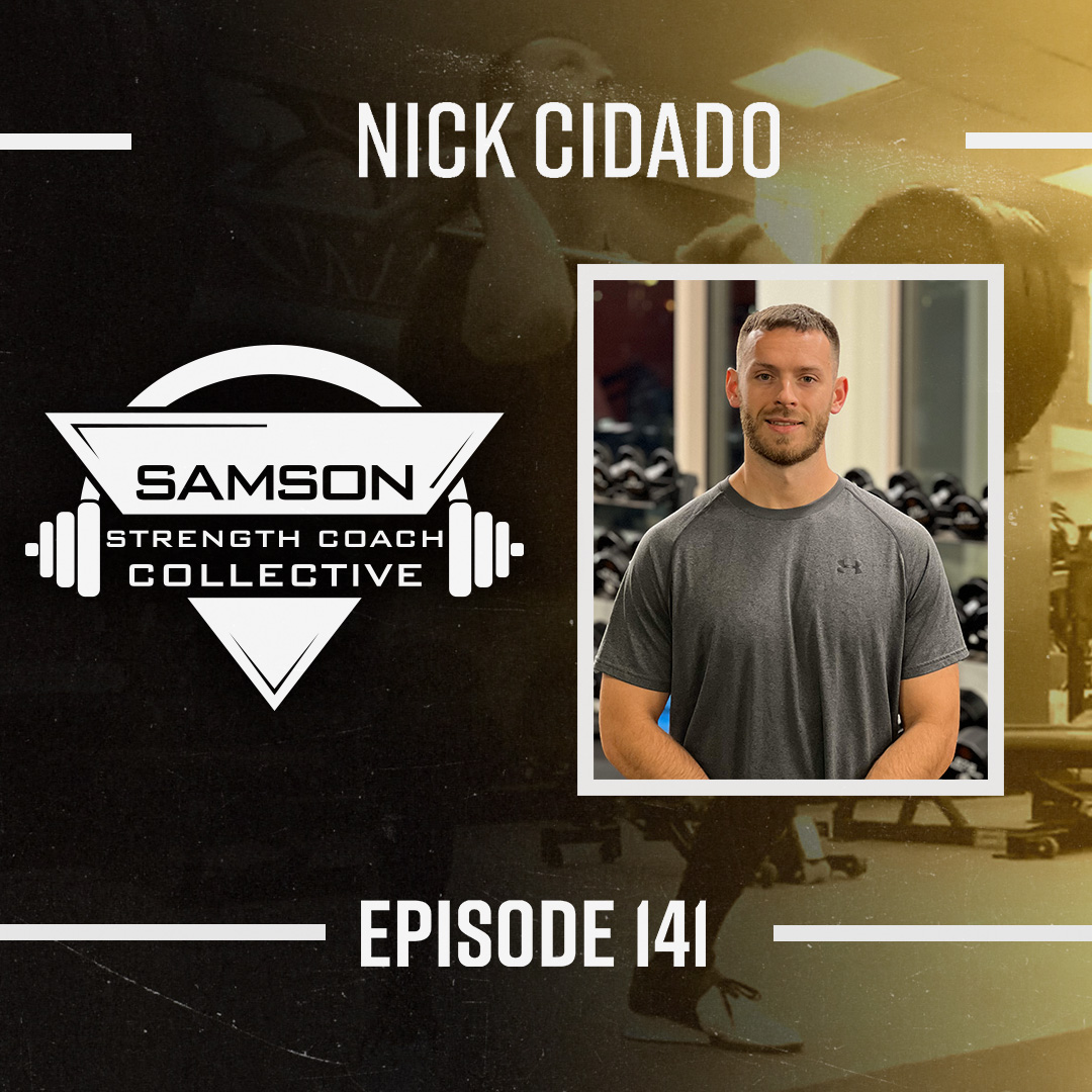 S2 E141: Nick Cidado (Assistant Strength and Conditioning Coach)