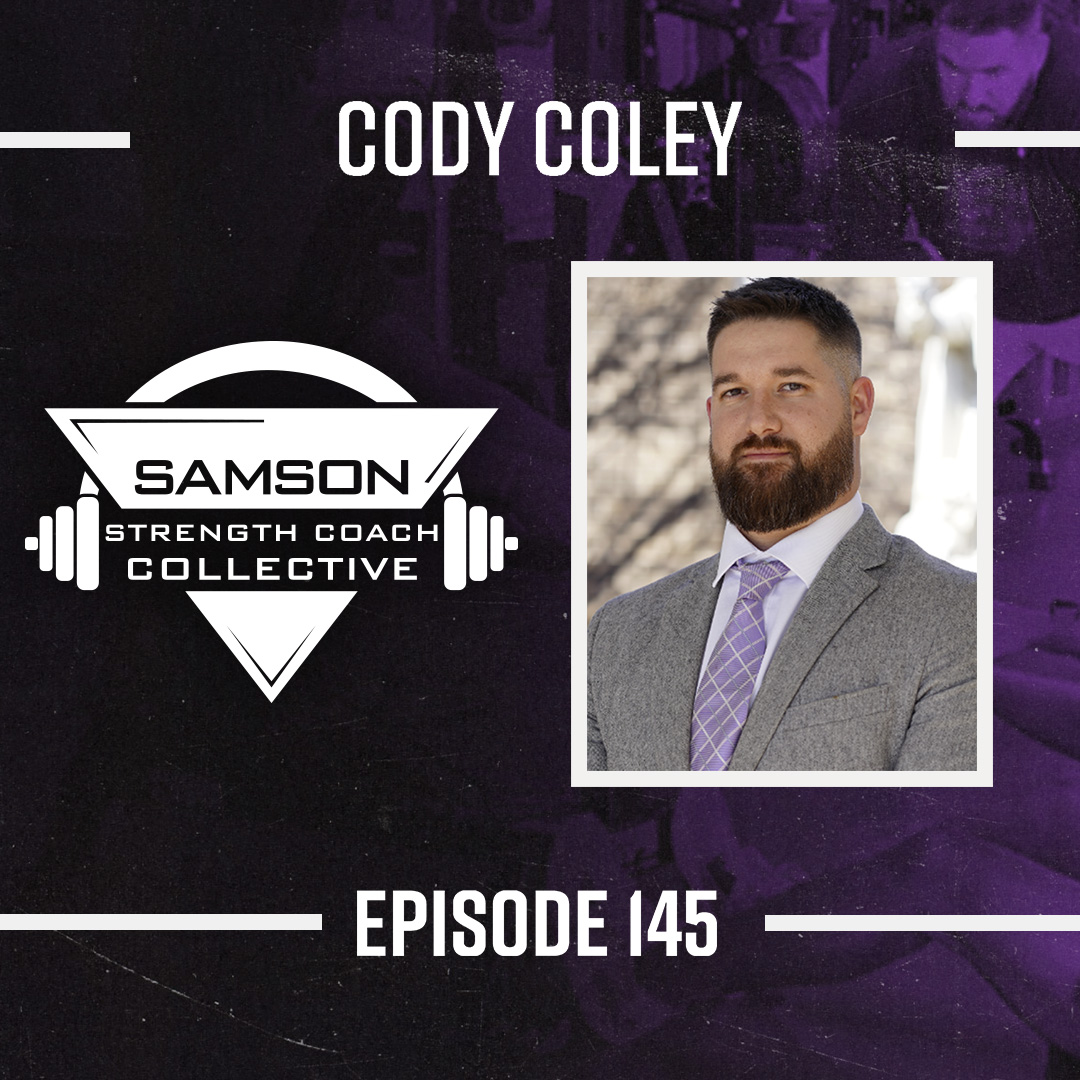 S2 E145: Cody Coley | Head Strength and Conditioning Coach