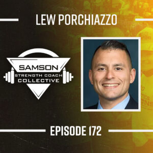 172 lew porchiazzo samson strength coach collective (3)