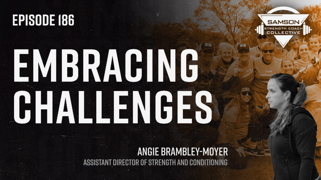 186 angie moyer sscc 2 S2 E186: Angie Brambley-Moyer | Embracing Challenges as a Head Performance Coach